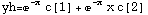 yh=^(-x) c[1] + ^(-x) x c[2]